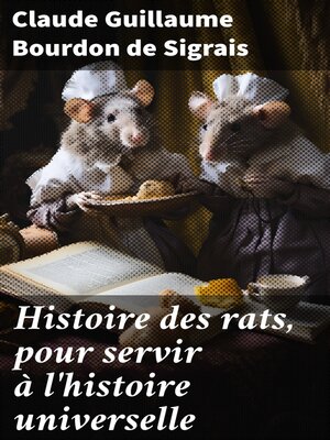 cover image of Histoire des rats, pour servir à l'histoire universelle
